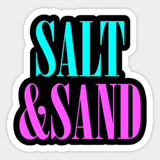 Salt and Sand Sticker